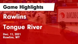 Rawlins  vs Tongue River Game Highlights - Dec. 11, 2021