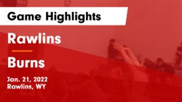 Rawlins  vs Burns  Game Highlights - Jan. 21, 2022