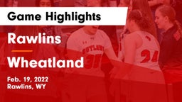 Rawlins  vs Wheatland  Game Highlights - Feb. 19, 2022