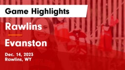 Rawlins  vs Evanston  Game Highlights - Dec. 14, 2023