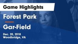 Forest Park  vs Gar-Field  Game Highlights - Dec. 20, 2018
