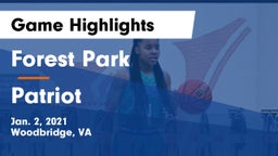 Forest Park  vs Patriot   Game Highlights - Jan. 2, 2021