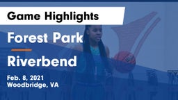 Forest Park  vs Riverbend Game Highlights - Feb. 8, 2021