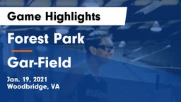 Forest Park  vs Gar-Field  Game Highlights - Jan. 19, 2021