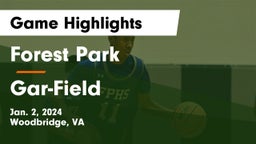 Forest Park  vs Gar-Field  Game Highlights - Jan. 2, 2024