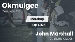 Matchup: Okmulgee  vs. John Marshall  2016