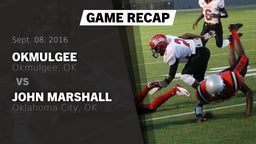 Recap: Okmulgee  vs. John Marshall  2016