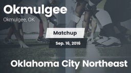 Matchup: Okmulgee  vs. Oklahoma City Northeast 2016