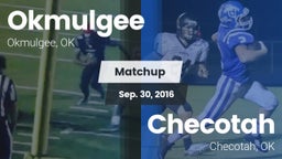 Matchup: Okmulgee  vs. Checotah  2016