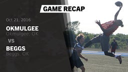Recap: Okmulgee  vs. Beggs  2016