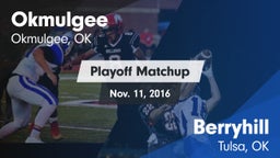 Matchup: Okmulgee  vs. Berryhill  2016