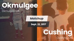 Matchup: Okmulgee  vs. Cushing  2017