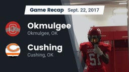 Recap: Okmulgee  vs. Cushing  2017