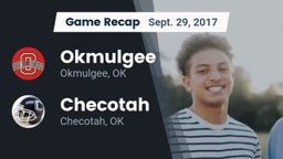 Recap: Okmulgee  vs. Checotah  2017