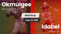 Matchup: Okmulgee  vs. Idabel  2018