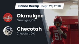 Recap: Okmulgee  vs. Checotah  2018