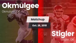 Matchup: Okmulgee  vs. Stigler  2018