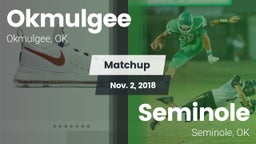 Matchup: Okmulgee  vs. Seminole  2018