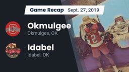 Recap: Okmulgee  vs. Idabel  2019
