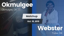 Matchup: Okmulgee  vs. Webster  2019
