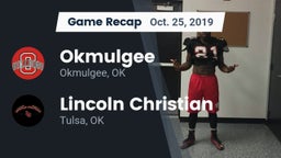 Recap: Okmulgee  vs. Lincoln Christian  2019