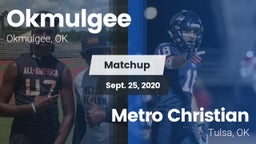Matchup: Okmulgee  vs. Metro Christian  2020