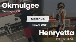 Matchup: Okmulgee  vs. Henryetta  2020
