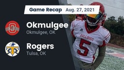 Recap: Okmulgee  vs. Rogers  2021