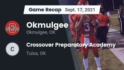 Recap: Okmulgee  vs. Crossover Preparatory Academy 2021