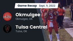 Recap: Okmulgee  vs. Tulsa Central  2022