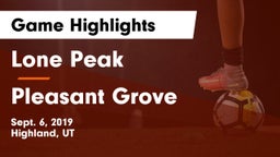 Lone Peak  vs Pleasant Grove  Game Highlights - Sept. 6, 2019
