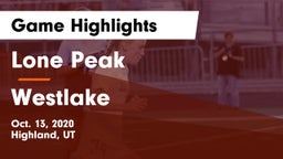 Lone Peak  vs Westlake  Game Highlights - Oct. 13, 2020