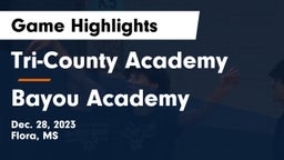 Tri-County Academy  vs Bayou Academy  Game Highlights - Dec. 28, 2023
