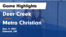 Deer Creek  vs Metro Christian  Game Highlights - Dec. 9, 2021