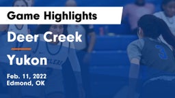 Deer Creek  vs Yukon  Game Highlights - Feb. 11, 2022