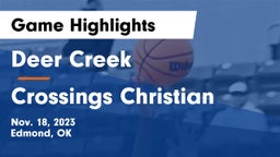 Deer Creek  vs Crossings Christian  Game Highlights - Nov. 18, 2023