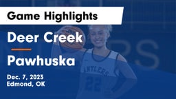 Deer Creek  vs Pawhuska  Game Highlights - Dec. 7, 2023