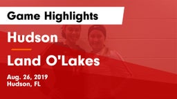 Hudson  vs Land O'Lakes  Game Highlights - Aug. 26, 2019