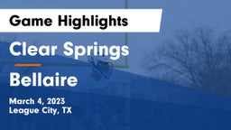 Clear Springs  vs Bellaire Game Highlights - March 4, 2023