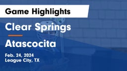 Clear Springs  vs Atascocita  Game Highlights - Feb. 24, 2024