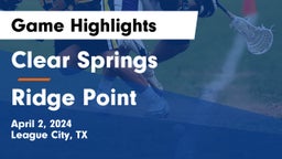 Clear Springs  vs Ridge Point  Game Highlights - April 2, 2024