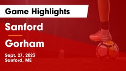 Sanford  vs Gorham  Game Highlights - Sept. 27, 2023