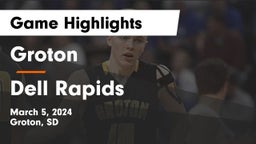 Groton  vs Dell Rapids  Game Highlights - March 5, 2024