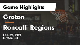 Groton  vs Roncalli Regions Game Highlights - Feb. 22, 2024