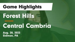 Forest Hills  vs Central Cambria  Game Highlights - Aug. 28, 2023