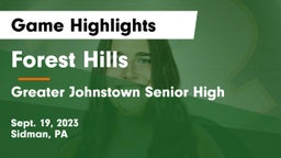 Forest Hills  vs Greater Johnstown Senior High Game Highlights - Sept. 19, 2023