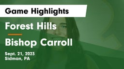 Forest Hills  vs Bishop Carroll Game Highlights - Sept. 21, 2023