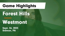 Forest Hills  vs Westmont Game Highlights - Sept. 26, 2023