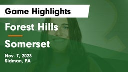 Forest Hills  vs Somerset   Game Highlights - Nov. 7, 2023