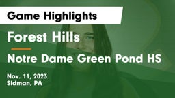 Forest Hills  vs Notre Dame Green Pond HS Game Highlights - Nov. 11, 2023
